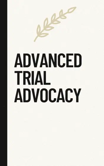 Legally Law Advanced Trial Advocacy